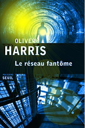 [Nick Belsey 02] • Le Réseau Fantôme